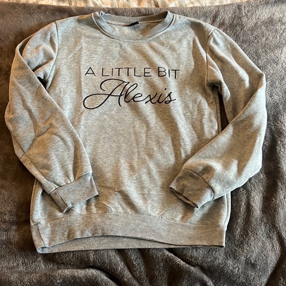“A Little Bit Alexis” from Schitts Creek crew neck!